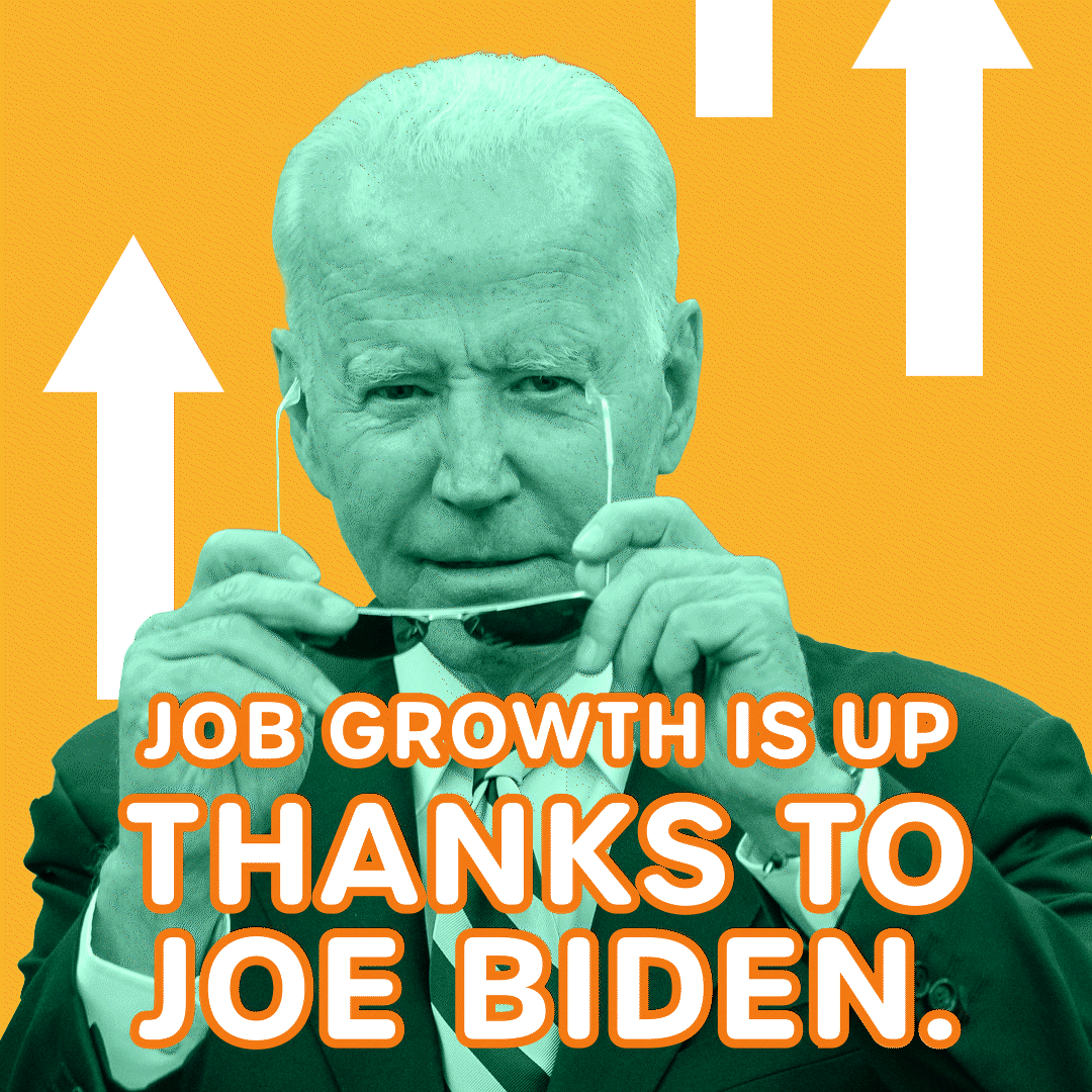 Job growth is UP thanks to Joe Biden and Dems in Congress.  Image